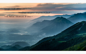 BONNES VACANCES D'ETE